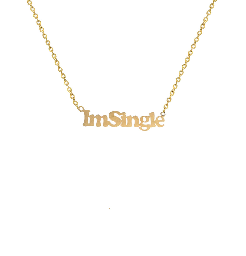 I'm Single necklace