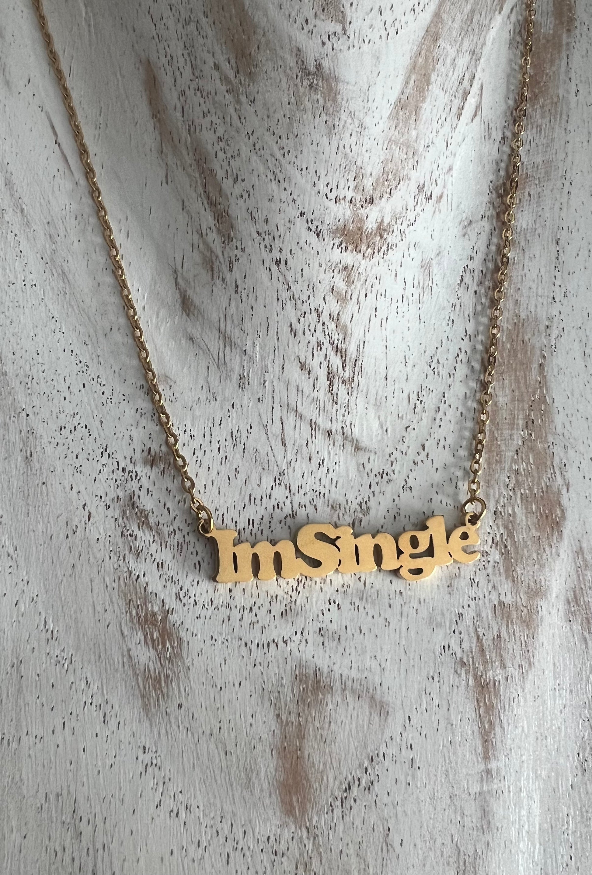 I'm Single necklace